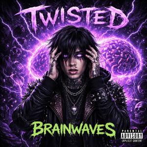 Brainwaves (feat. Twisted)