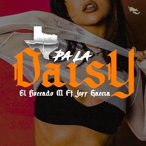 Pa La Daisy (feat. Jeff Garcia)