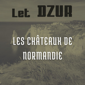Les châteaux de Normandie