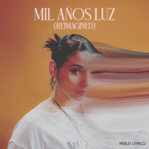 Mil Años Luz (Reimagined)