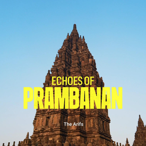Echoes of Prambanan