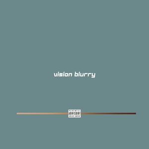 Vision Blurry