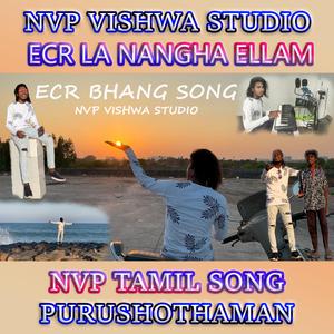 Ecr Bhang Song Nvp Ecr La Nangha Ellam Yaru