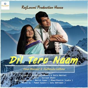 Dil Tero Naam (feat. Sonia Manral)