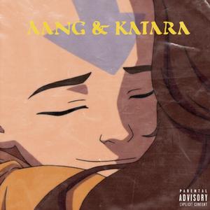 Aang & Katara
