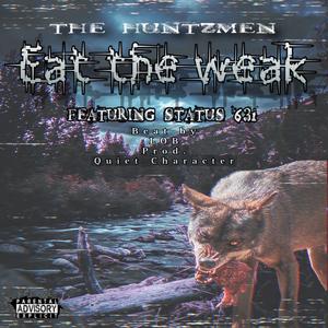 Eat the Weak (feat. Status631, Tamok the Butcher & Taktikz)