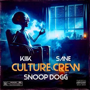 Culture Crew (feat. Snoop Dogg & SANE)