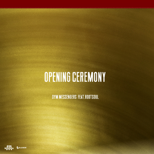 OPENING CEREMONY (feat. ROOT SOUL)