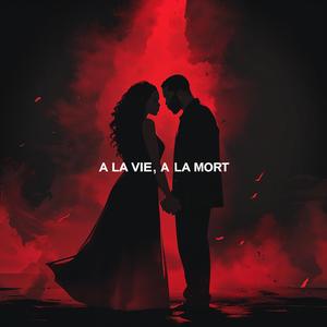 A LA VIE, A LA MORT (feat. Shido)