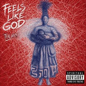 Feels Like God
