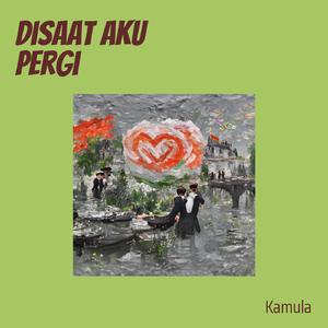 Disaat aku pergi (Cover)