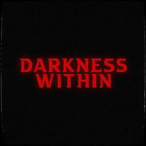 Darkness Within