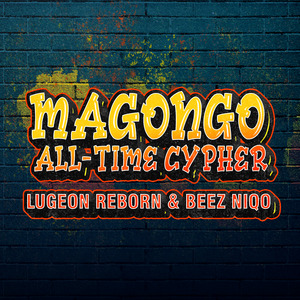 Magongo All-Time Cypher