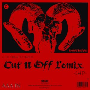 Cut U Off Remix