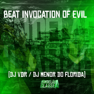 Beat Invocation Of Evil