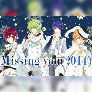 Missing you（2014）（翻自 MARGINAL#4）