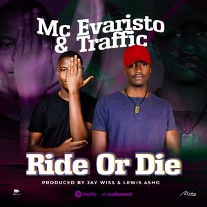 Ride Or Die (feat. Traffic mushilikali wama bars)