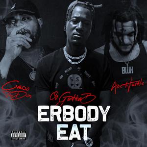 ERBODY EAT (feat. Ace Hustle & Casso Tha Don)