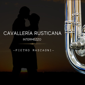 Intermezzo Cavallería Rusticana