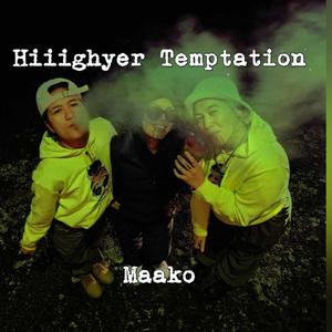 Hiiighyer Temptation