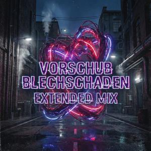 BLECHSCHADEN (Extended Mix)