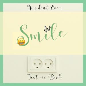 Smile