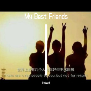 My Best Friends（prod by Red killer）