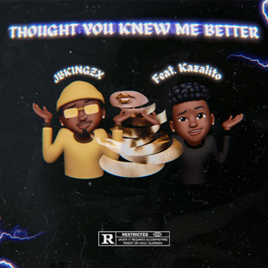 Thought You Knew Me Better