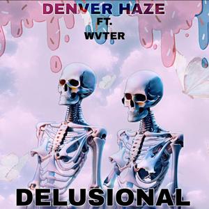 Delusional (feat. Wvter)