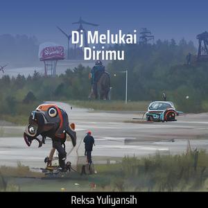Dj Melukai Dirimu