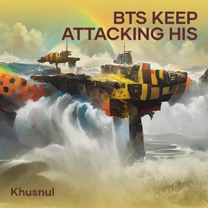 Bts Keep Attacking His
