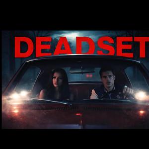 DEADSET (feat. NocVyre)