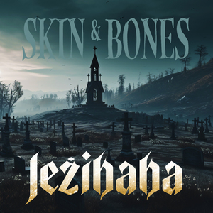 Skin & Bones