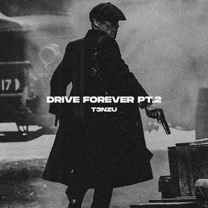 Drive Forever Pt. II (Slowed)