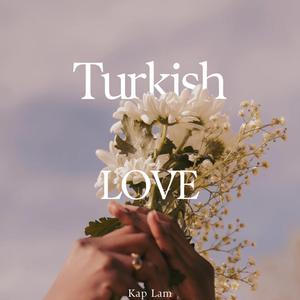 Turkish Love