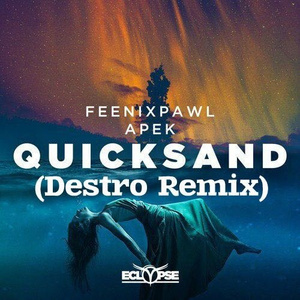 Quicksand (Destro Remix)