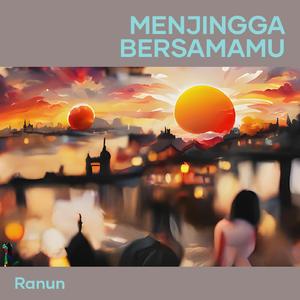 Menjingga Bersamamu