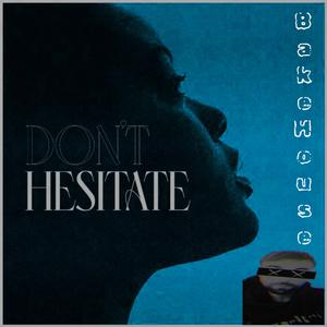Don't hesitate