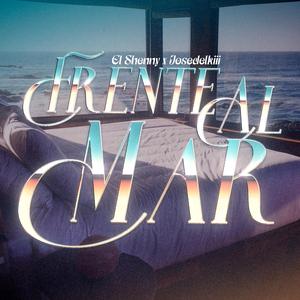 FRENTE AL MAR (feat. Josedelkiii)
