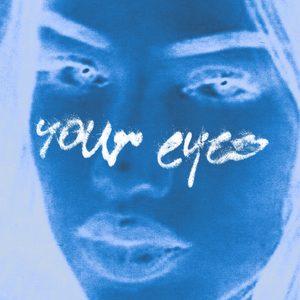 Your Eyes