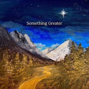 Something Greater