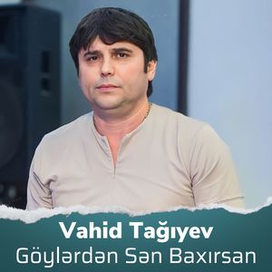 Göylərdən Sən Baxırsan