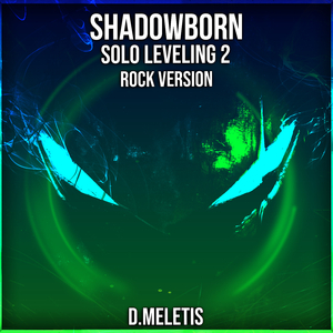 Shadowborn (From 'Solo Leveling S2') (Rock Version)