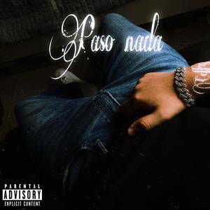 Paso nada