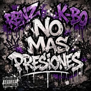 No Mas Presiones (feat. K-BO)