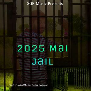 2025 Mai Jail