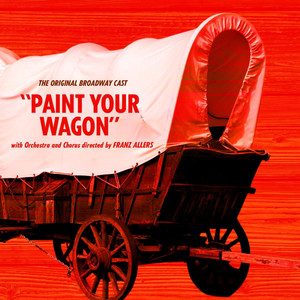 They Call The Wind Maria (from "Paint Your Wagon")