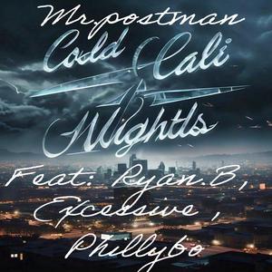 Cold Cali Nights (feat. Phillybo, Ryan.B & Excessive)