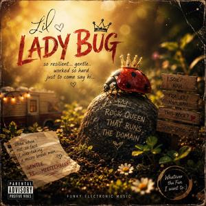 Lil Lady Bug (Queen Of Das Rock) <3