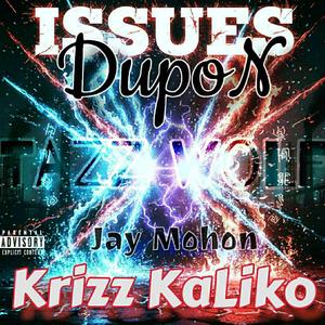 Issues (feat. Tazz wolf, Krizz kaliko & Dupon) (Remix)